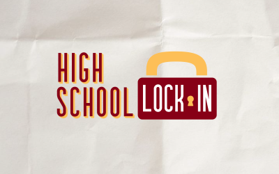 High School Lock-In